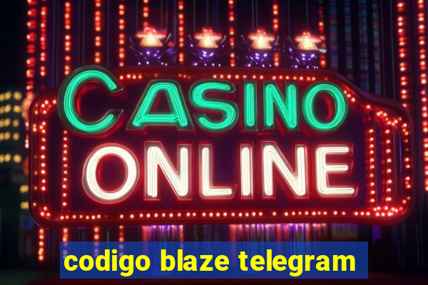 codigo blaze telegram